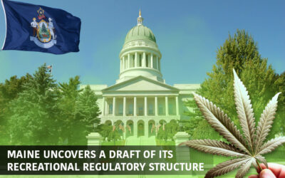 Maine Releases a Draft of its Recreational Regulatory Structure